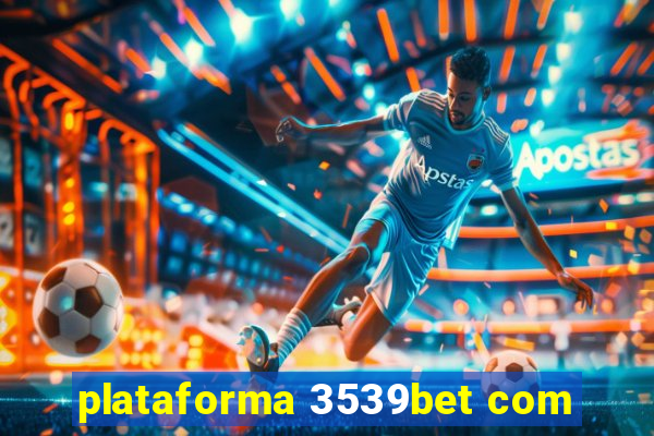 plataforma 3539bet com